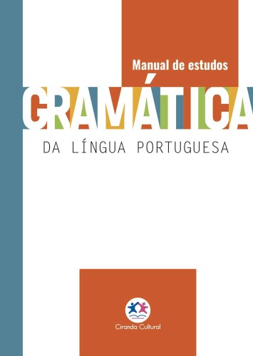 Gramática da Língua Portuguesa: Manual de estudos - Massabki, Vera