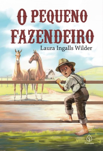 O pequeno fazendeiro - Wilder, Laura Ingalls
