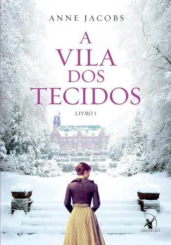 A Vila dos Tecidos - Jacobs, Anne