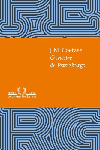 O mestre de Petersburgo - Coetzee, John Maxwell