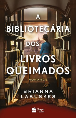 A bibliotecária dos livros queimados - Labuskes, Brianna