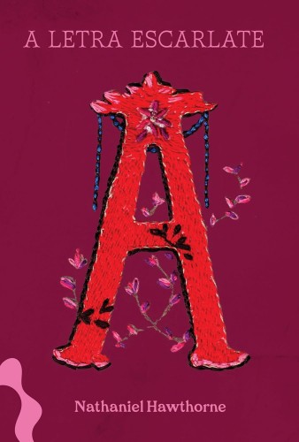 A letra escarlate - Hawthorne, Nathaniel