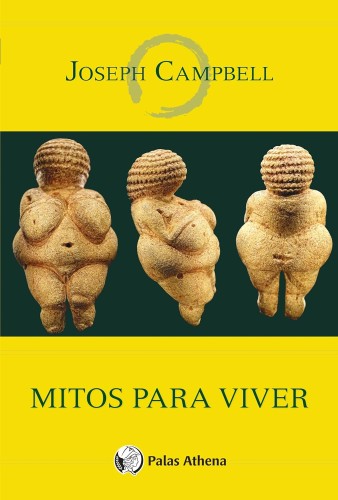 Mitos para viver - Campbell, Joseph