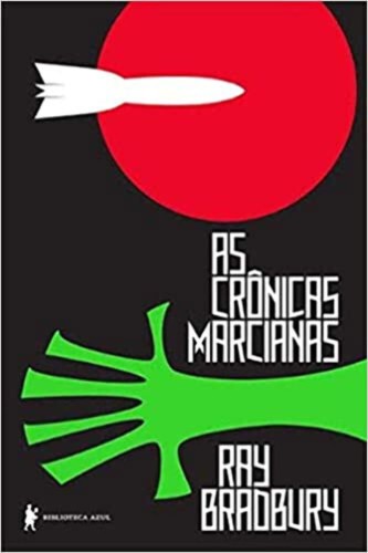 As Crônicas Marcianas - Bradbury, Ray