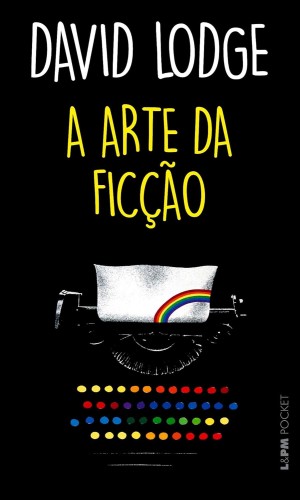 A Arte da Ficção - Lodge, David