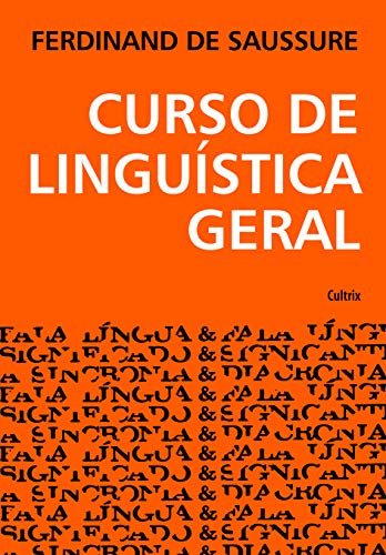 Curso de Linguística Geral - Saussure, Ferdinand de