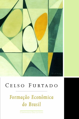 Formação econômica do Brasil - Furtado, Celso