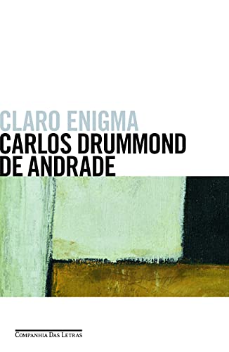 Claro enigma - Andrade, Carlos Drummond de