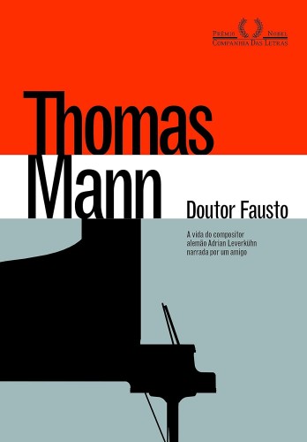 Doutor fausto: A Vida Do Compositor Alemão Adrian Leverkühn Narrada Por Um Amigo - Mann, Thomas