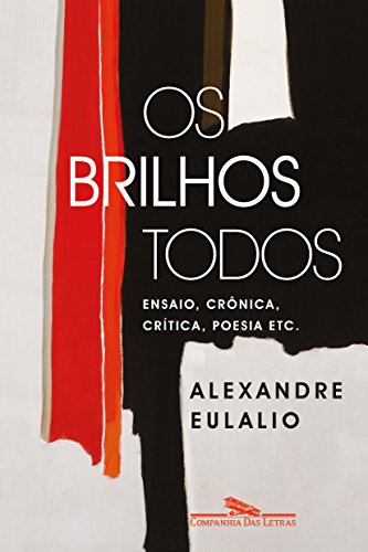 Os brilhos todos - Eulalio, Alexandre