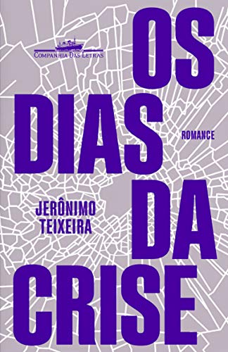 Os dias da crise - Teixeira, Jerônimo