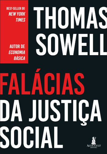 Falácias da Justiça Social - Sowell, Thomas