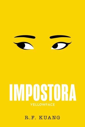 Impostora: Yellowface - Kuang, Rebecca Fong