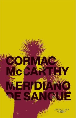 Meridiano de sangue - McCarthy, Cormac
