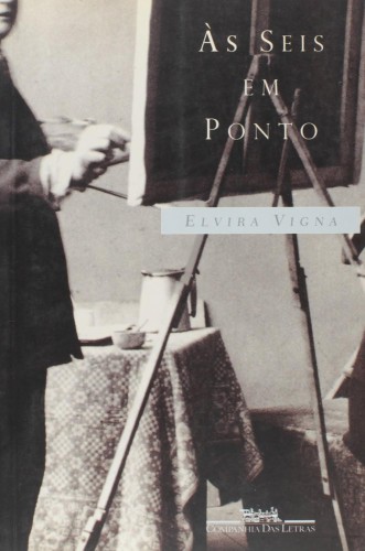 Às seis em ponto - Vigna, Elvira
