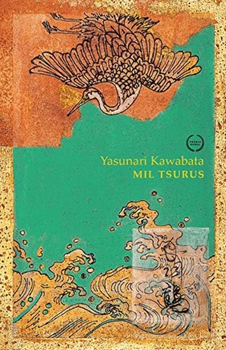 Mil tsurus - Kawabata, Yasunari