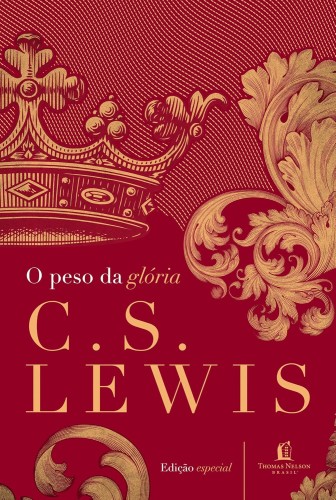 O peso da glória - Lewis, Clive Staples