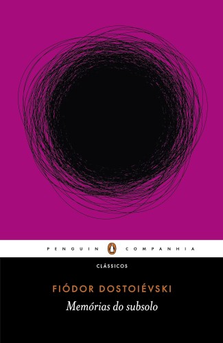 Memórias do subsolo - Dostoiévski, Fiódor