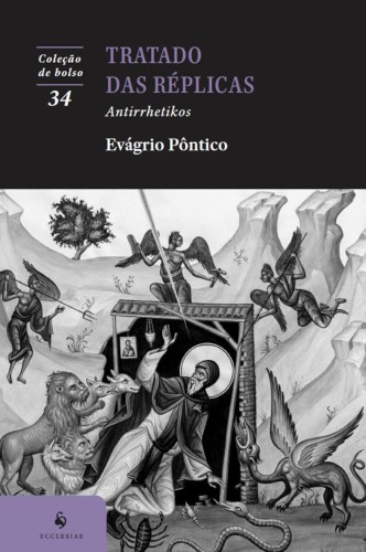 Tratado das réplicas - Pôntico, Evágrio