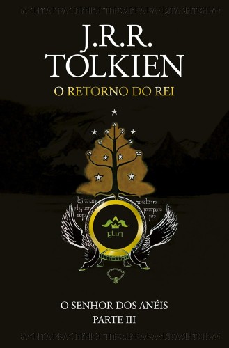O Senhor dos Anéis: O retorno do rei - Tolkien, John Ronald Reuel