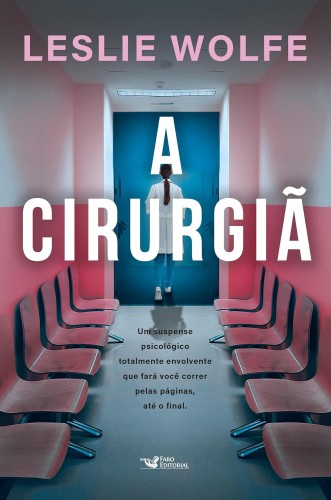 A cirurgiã - Wolfe, Leslie