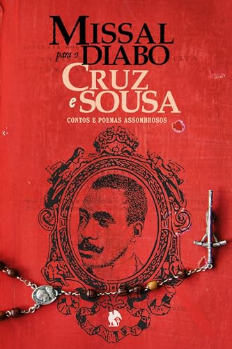 Missal para o Diabo: Contos e poemas assombrosos - Cruz e Sousa, João