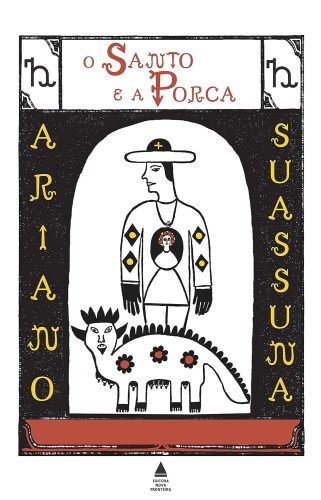 O santo e a porca - Suassuna, Ariano