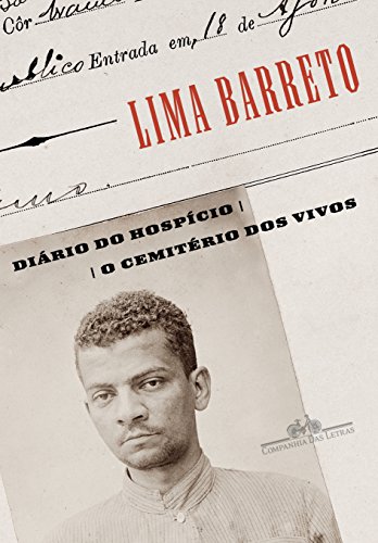 Diário do hospício & O cemitério dos vivos - Barreto, Lima