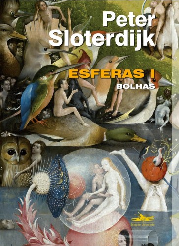 Esferas I: Bolhas - Sloterdijk, Peter