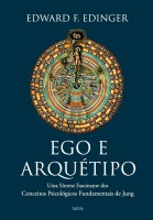 Ego e Arquétipo: Uma Síntese Fascinante dos Conceitos Psicológicos Fundamentais de Jung