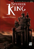 Mago e Vidro - Série Torre Negra - Livro 4