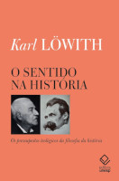 O sentido na história: Os pressupostos teológicos da filosofia da história