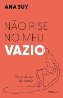 Não pise no meu vazio